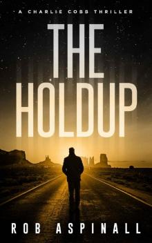 The Holdup The Holdup