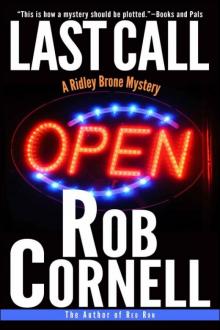 Rob Cornell - Ridley Brone 01 - Last Call