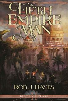 The Fifth Empire of Man (Best Laid Plans Book 2)
