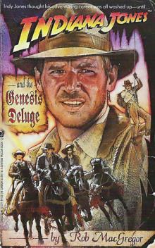 Indiana Jones and the Genesis Deluge Indiana Jones and the Genesis Deluge