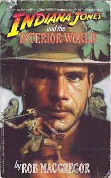 Indiana Jones and the Interior World Indiana Jones and the Interior World