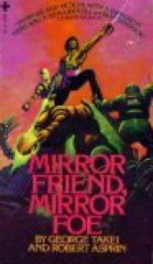 Mirror Friend, Mirror Foe Mirror Friend, Mirror Foe