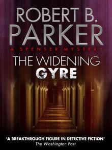 Spenser 10 - The Widening Gyre