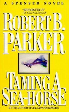 Taming a Sea Horse s-13 Taming a Sea Horse s-13