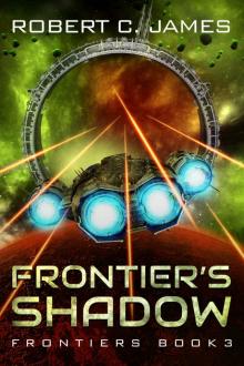 Frontier's Shadow: A Space Opera Adventure (Frontiers Book 3)
