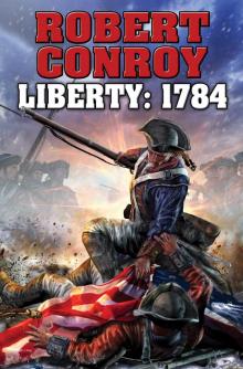 Liberty 1784: The Second War for Independence Liberty 1784: The Second War for Independence
