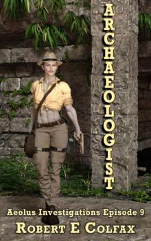 Archaeologist (Aeolus Investigations Book 9)