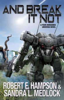 And Break It Not And Break It Not