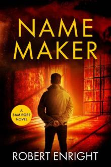 Name Maker (Sam Pope Series Book 9)