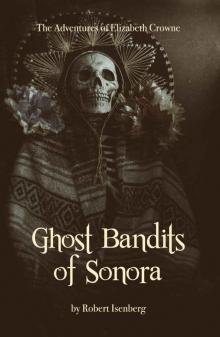 Ghost Bandits of Sonora