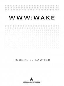 WWW: Wake (WWW Trilogy)