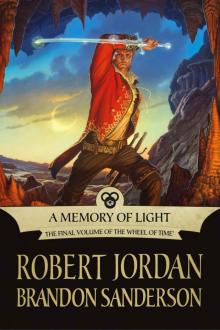 A Memory of Light (Wheel of Time) A Memory of Light (Wheel of Time)