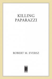 Killing Paparazzi Killing Paparazzi