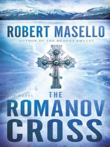 The Romanov Cross: A Novel The Romanov Cross: A Novel