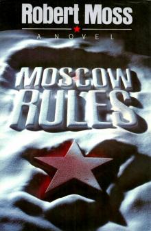 Moscow Rules Moscow Rules