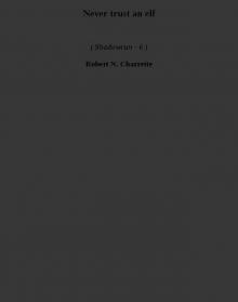 Never trust an elf s-6 Never trust an elf s-6