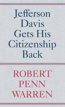 Jefferson Davis Gets His Citizenship Back Jefferson Davis Gets His Citizenship Back