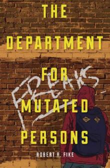 The Department for Mutated Persons