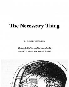 The Necessary Thing