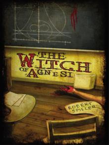 The Witch of Agnesi The Witch of Agnesi
