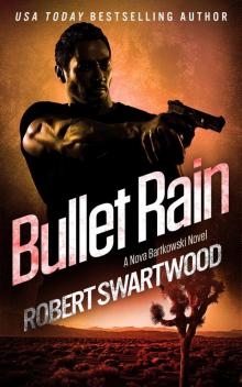 Bullet Rain Bullet Rain