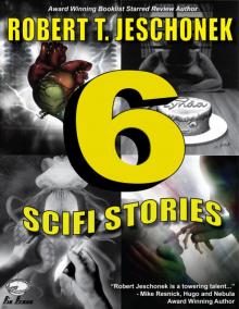 Six Scifi Stories Six Scifi Stories