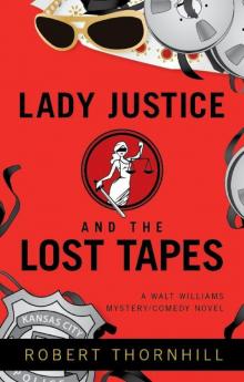 [Lady Justice 02] - Lady Justice and the Lost Tapes