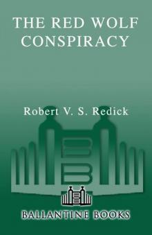 The Red Wolf Conspiracy The Red Wolf Conspiracy