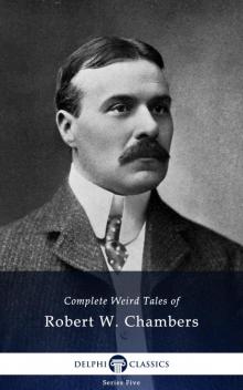 Works of Robert W Chambers