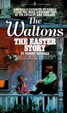 The Waltons 3 - The Easter Story The Waltons 3 - The Easter Story