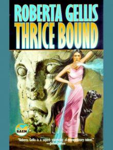 Thrice Bound Thrice Bound