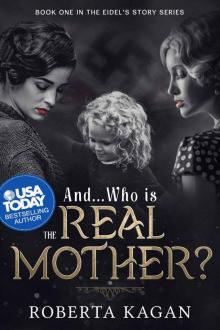 And...Who Is the Real Mother And...Who Is the Real Mother