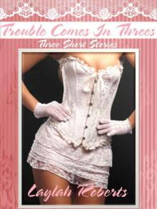 Trouble Comes In Threes