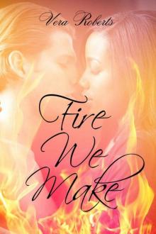 Fire We Make (Jackson and Liane Book 1) Fire We Make (Jackson and Liane Book 1)