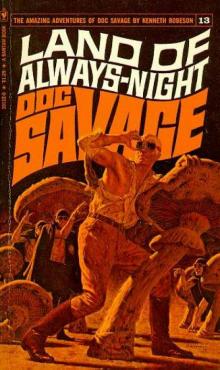 Doc Savage - 013 - Land of Always-Night
