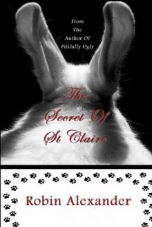 Robin Alexander - The Secret of St. Claire Robin Alexander - The Secret of St. Claire