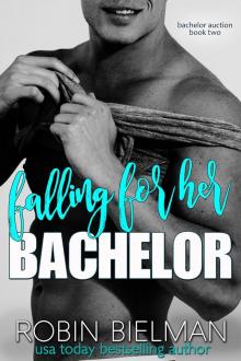 Falling for Her Bachelor (Bachelor Auction Returns Book 2)