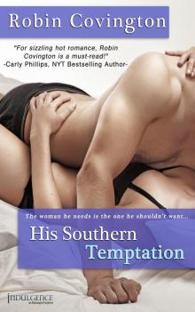 His Southern Temptation His Southern Temptation