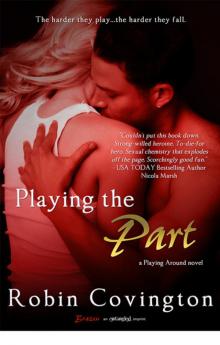 Playing the Part Playing the Part
