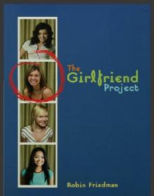 The Girlfriend Project The Girlfriend Project