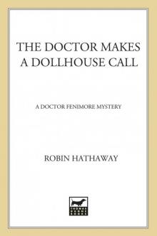 The Doctor Makes a Dollhouse Call