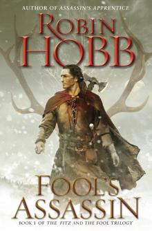 Fool’s Assassin: Book One of the Fitz and the Fool Trilogy