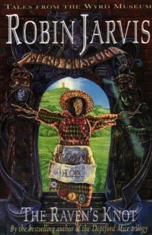 Tales From The Wyrd Museum 2: The Raven's Knot Tales From The Wyrd Museum 2: The Raven's Knot