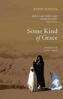 Some Kind of Grace Some Kind of Grace