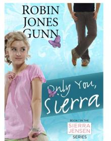 Only You, Sierra: Book 1 in the Sierra Jensen Series (eBook) Only You, Sierra: Book 1 in the Sierra Jensen Series (eBook)