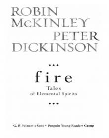 Fire: Tales of Elemental Spirits Fire: Tales of Elemental Spirits