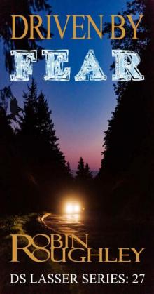 Driven by Fear (The DS Lasser Book 27) Driven by Fear (The DS Lasser Book 27)