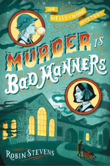 Murder Is Bad Manners Murder Is Bad Manners