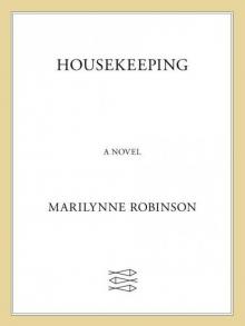 Housekeeping: A Novel Housekeeping: A Novel