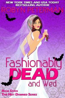 Fashionably Dead and Wed Book 7